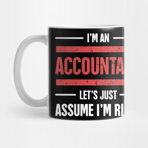 Funny Accounting Design - Gift For Accountants by MeatMan